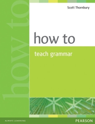 How to Teach Grammar(English, Paperback, Thornbury Scott)
