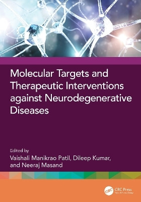Molecular Targets and Therapeutic Interventions Against Neurodegenerative Diseases(English, Hardcover, unknown)