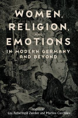 Women, Religion, and Emotions in Modern Germany and Beyond(English, Hardcover, unknown)