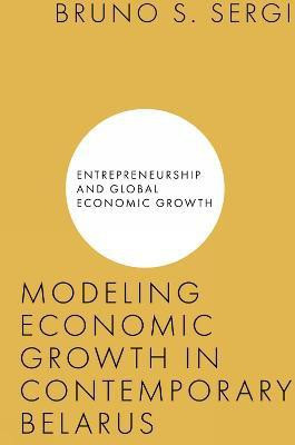 Modeling Economic Growth in Contemporary Belarus(English, Hardcover, unknown)