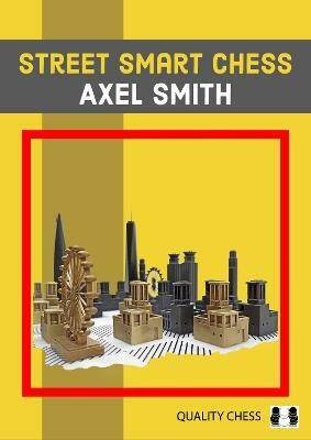 Street Smart Chess(English, Paperback, Smith Axel)