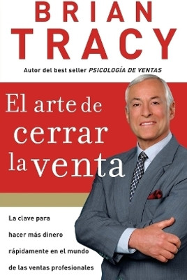 El arte de cerrar la venta(Spanish, Paperback, Tracy Brian)