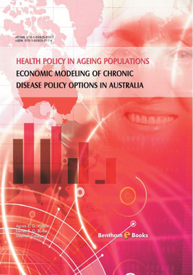 Health Policy in Ageing Populations: Economic Modeling of Chronic Disease Policy Options in Australia(Hardcover, Agnes E.G. Walker, James R.G. Butler, Stephen Colagiuri)
