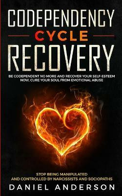 Codependency Cycle Recovery(English, Paperback, Anderson Daniel)