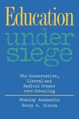 Education Under Siege(English, Paperback, Aronowitz Stanley)