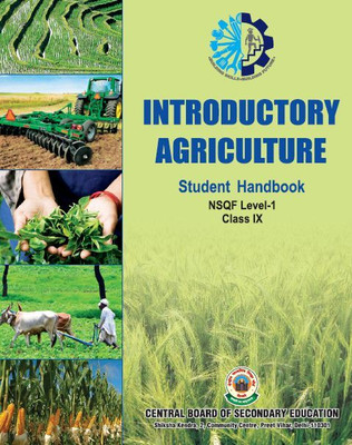 AGRICULTURE INTRODUCTORY - NSQF LEVEL-1 CLASS 9 A Complete book for CBSE/NCERT and STATE BOARD exam book,Vocational Course book useful for govt. service exam all basic concept included in english(Paperback, CBSE) AGRICULTURE INTRODUCTORY - NSQF LEVEL-1 CLASS 9 A Complete book for CBSE/NCERT and STATE BOARD exam book,Vocational Course book useful for govt. service exam all basic concept included in english(Paperback, CBSE)