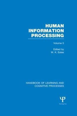 Handbook of Learning and Cognitive Processes (Volume 5)(English, Paperback, unknown)