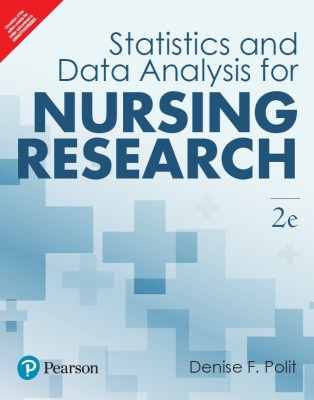 Statistics and Data Analysis for Nursing Research, 2nd Edition - Pearson(Paperback, Denise F. Polit)