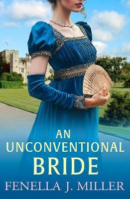 An Unconventional Bride(English, Hardcover, Miller Fenella J)
