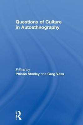Questions of Culture in Autoethnography(English, Hardcover, unknown)