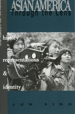 Asian America through the Lens(English, Paperback, Xing Jun)