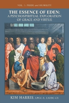 The Essence of Eden(English, Paperback, Harris Lpcc-S LICDC-Cs Kim)