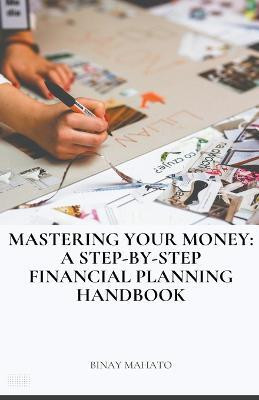 Mastering Your Money(English, Paperback, Mahato Binay)