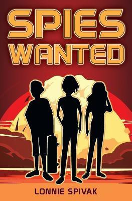 Spies Wanted(English, Paperback, Spivak Lonnie)