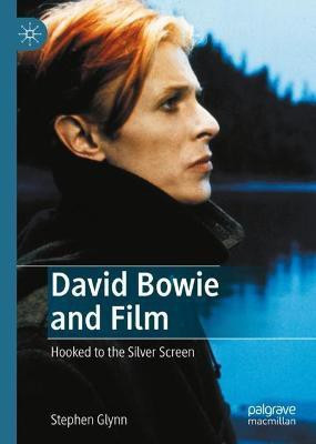 David Bowie and Film(English, Hardcover, Glynn Stephen)