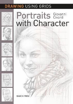 Drawing Using Grids: Portraits with Character(English, Paperback, Civardi Giovanni)