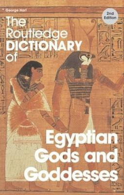 The Routledge Dictionary of Egyptian Gods and Goddesses(English, Paperback, Hart George)