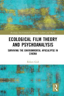 Ecological Film Theory and Psychoanalysis(English, Hardcover, Geal Robert)