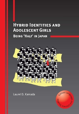 Hybrid Identities and Adolescent Girls(English, Paperback, Kamada Laurel D.)