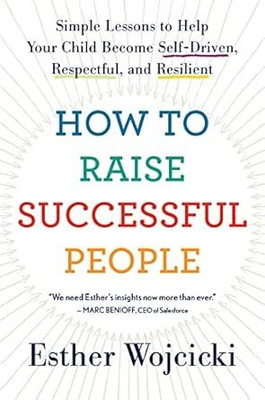 How To Raise Successful People(Paperback, Esther Wojcicki)