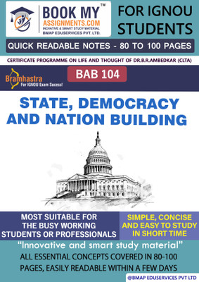 IGNOU BAB 104 State, Democracy and Nation Building Quick Readable Notes | Important Topic-wise Conceptual Notes | Certificate Programme on Life and Thought of Dr.B.R.Ambedkar (CLTA)(Paperback, BMA Publication)
