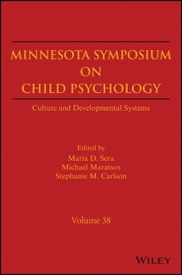 Minnesota Symposia on Child Psychology - Culture and Developmental Systems v38(English, Other digital, Sera MD)