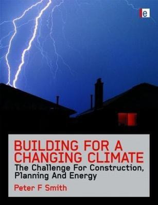 Building for a Changing Climate(English, Hardcover, Smith Peter F.)