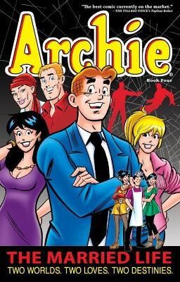 Archie: The Married Life Book 4(English, Paperback, Kupperberg Paul)