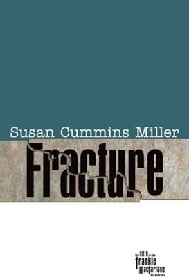 Fracture(English, Hardcover, Miller Susan Cummins)