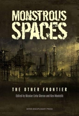 Monstrous Spaces: The Other Frontier(English, Electronic book text, unknown)