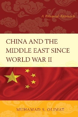 China and the Middle East Since World War II(English, Paperback, Olimat Muhamad S.)
