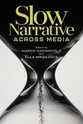 Slow Narrative Across Media(English, Hardcover, unknown)