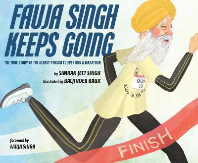 Fauja Singh Keeps Going(English, Hardcover, Singh Simran Jeet)
