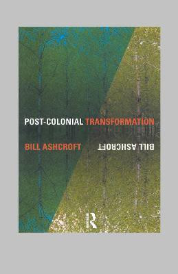 Post-Colonial Transformation(English, Hardcover, Ashcroft Bill)