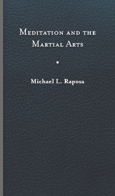 Meditation and the Martial Arts(English, Hardcover, unknown)