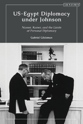 US-Egypt Diplomacy under Johnson(English, Hardcover, Glickman Gabriel)