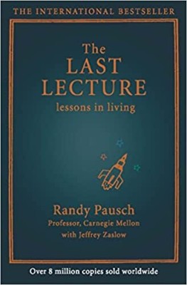 Last Lecture(Hardcover, Randy Pausch, Jeffrey Zaslow)