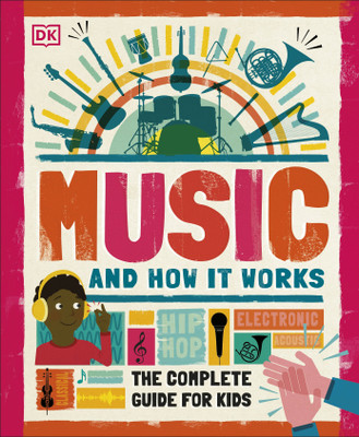 Music and How it Works(English, Hardcover, DK)