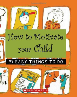 How to Motivate Your Child(English, Paperback, unknown)