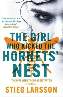 The Girl Who Kicked the Hornets' Nest(English, Paperback, Larsson Stieg)