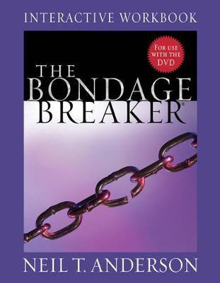 The Bondage Breaker Interactive Workbook(English, Paperback, Anderson Neil T.)