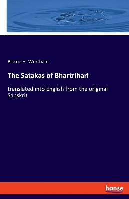 The Satakas of Bhartrihari(English, Paperback, Wortham Biscoe H)