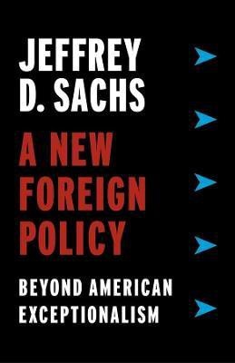 A New Foreign Policy(English, Hardcover, Sachs Jeffrey D.)