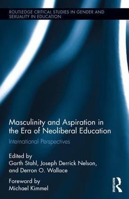 Masculinity and Aspiration in an Era of Neoliberal Education(English, Hardcover, unknown)