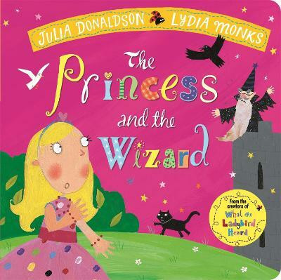 The Princess and the Wizard(English, Board book, Donaldson Julia)
