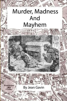 Murder, Madness and Mayhem(English, Paperback, Gavin Jean)