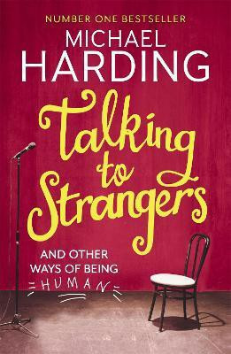 Talking to Strangers(English, Paperback, Harding Michael)