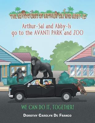 The Adventures of Arthur-Sal and Abby-Is(English, Paperback, de Franco Dorothy Carolyn)