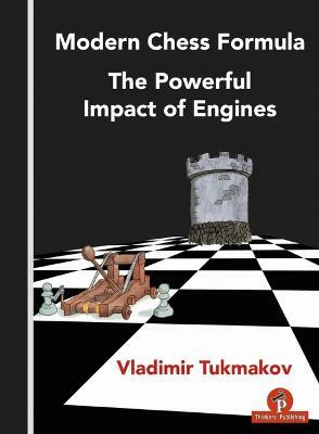 Modern Chess Formula - The Powerful Impact of Engines(English, Paperback, Tukmakov Vladimir)