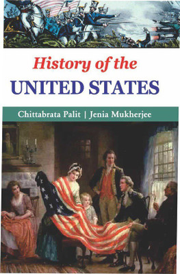 HISTORY OF THE UNITED STATES(Paperback, Chittabrata Palit)